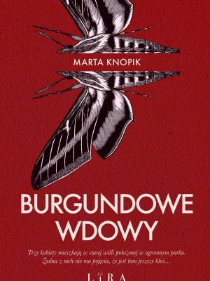 „Burgundowe Wdowy” z autografem i dedykacją